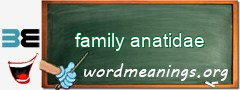 WordMeaning blackboard for family anatidae